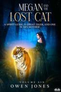 Ebook Megan And The Lost Cat di Owen Jones edito da Tektime