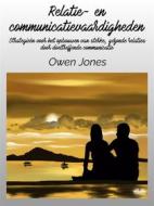 Ebook Relatie- En Communicatievaardigheden di Owen Jones edito da Tektime