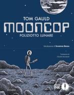 Ebook Mooncop di Gauld Tom edito da Mondadori