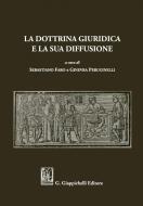 Ebook La dottrina giuridica e la sua diffusione di AA.VV. edito da Giappichelli Editore