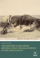 Ebook The historical relations between Oman and Balochistan di Beatrice Nicolini edito da EDUCatt