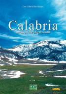 Ebook Calabria north of the deep south di Bevilacqua Dea, Bevilacqua Ilaria edito da La Dea Editori