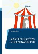Ebook Kapten Coccos Strandäventyr di Sanna Lohm edito da Books on Demand