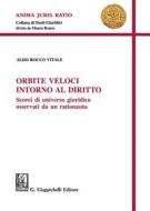 Ebook Orbite veloci intorno al diritto - e-Book di Aldo Vitale edito da Giappichelli Editore
