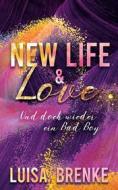 Ebook New Life and Love di Luisa Brenke edito da Books on Demand