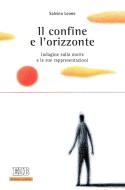 Ebook Il confine e l'orizzonte di Salvino Leone edito da EDB - Edizioni Dehoniane Bologna