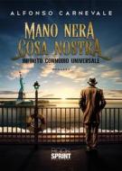 Ebook Mano Nera – Cosa Nostra di Alfonso Carnevale edito da Booksprint