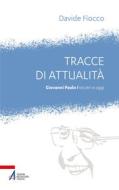 Ebook Tracce di attualità di Davide Fiocco edito da Edizioni Messaggero Padova