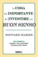 Ebook La cosa più importante per investire con buon senso di Howard Marks edito da Hoepli