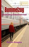 Ebook Bummelzug di Patrice Kragten edito da Books on Demand