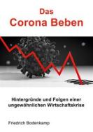 Ebook Das Corona Beben di Friedrich Bodenkamp edito da Books on Demand