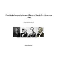 Ebook Das Verkehrsgeschehen auf Deutschlands Straßen - um 1992 di Verena-Ramona Volk edito da Books on Demand