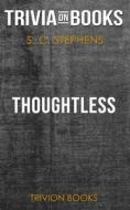 Ebook Thoughtless by S.C. Stephens (Trivia-On-Books) di Trivion Books edito da Trivion Books