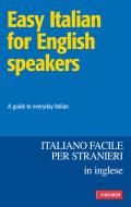 Ebook Easy Italian for English speakers / Italiano facile in inglese di BELL PAULINE edito da VALLARDI