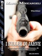 Ebook I killer di Jahve di Marco Minicangeli edito da Delos Digital