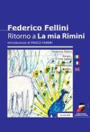 Ebook Ritorno a "La mia Rimini" di Federico Fellini edito da Guaraldi