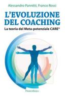 Ebook L'evoluzione del Coaching di Alessandro Pannitti, Franco Rossi edito da Franco Angeli Edizioni