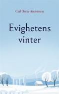 Ebook Evighetens vinter di Carl Oscar Andersson edito da Books on Demand
