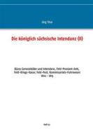 Ebook Die königlich sächsische Intendanz di Jörg Titze edito da Books on Demand