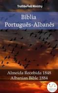 Ebook Bíblia Português-Albanês di Truthbetold Ministry edito da TruthBeTold Ministry