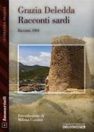 Ebook Racconti sardi di Grazia Deledda edito da Delos Digital