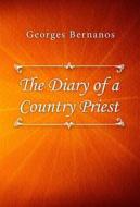 Ebook The Diary of a Country Priest di Georges Bernanos edito da Classica Libris
