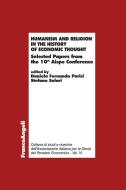 Ebook Humanism and Religion in the History of Economic Thought. Selected Papers from the 10th Aispe Conference di AA. VV. edito da Franco Angeli Edizioni