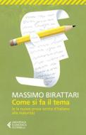 Ebook Come si fa il tema di Massimo Birattari edito da Feltrinelli Editore