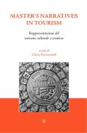Ebook Master's narratives in tourism di a cura di Cinzia Pierantonelli edito da Sette Città