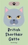 Ebook British Shorthair Gatto di Roswitha Berger edito da Roswitha Berger