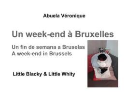 Ebook Un week-end à Bruxelles di Abuela Véronique edito da Books on Demand