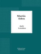 Ebook Martin Eden di Jack London edito da Librorium Editions