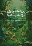 Ebook 26 tierische ABC Vorlesegeschichten di Luca West edito da Books on Demand