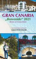 Ebook Gran Canaria "Bienvenido" 2021 di Klaus-Peter Stielow edito da Books on Demand