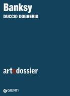 Ebook Banksy di Dogheria Duccio edito da Giunti