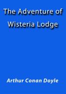 Ebook The adventure of Wisteria lodge di Arthur Conan Doyle edito da Arthur Conan Doyle