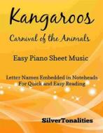 Ebook Kangaroos Carnival of the Animals Easy Piano Sheet Music di Silvertonalities, Camille Saint Saens edito da SilverTonalities
