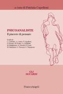Ebook Psicoanaliste. Il piacere di pensare di AA. VV. edito da Franco Angeli Edizioni
