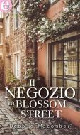 Ebook Il negozio in Blossom Street (eLit) di Debbie Macomber edito da HarperCollins Italia