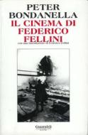 Ebook Il cinema di Federico Fellini di Peter Bondanella edito da Guaraldi