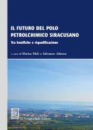 Ebook Il futuro del polo petrolchimico siracusano di AA.VV. edito da Giappichelli Editore