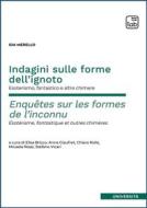 Ebook Indagini sulle forme dell’ignoto – Enquêtes sur les formes de l’inconnu di Ida Merello edito da tab edizioni