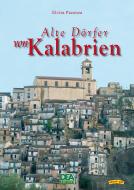 Ebook Alte Dörfer von Kalabrien di Elvira Pacenza edito da La Dea Editori