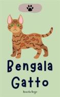 Ebook Bengala Gatto di Roswitha Berger edito da Roswitha Berger