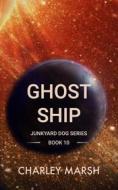 Ebook Ghost Ship di Charley Marsh edito da Timberdoodle Press
