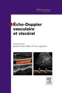 Ebook Echo-Doppler vasculaire et viscéral di Marie-France Bellin, Paul Legmann edito da Elsevier Masson