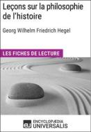 Ebook Leçons sur la philosophie de l&apos;histoire de Hegel di Encyclopaedia Universalis edito da Encyclopaedia Universalis