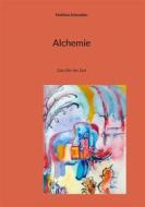 Ebook Alchemie di Mathias Schneider edito da Books on Demand