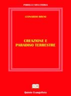 Ebook Creazione e Paradiso Terrestre di Leonardo Bruni edito da Leonardo Bruni