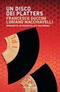 Ebook Un disco dei Platters di Guccini Francesco, Macchiavelli Loriano edito da Giunti